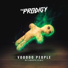 VOODOO PEOPLE (METAMORPH REMIX) [FREE DL]