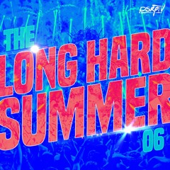 The Long Hard Summer #06