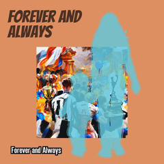 Forever and Always