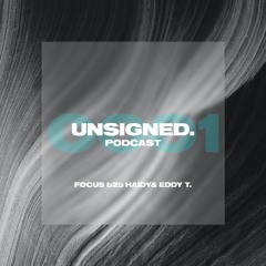 unsigned.radio 001 - Haidy & Eddy T B2B FØCUS