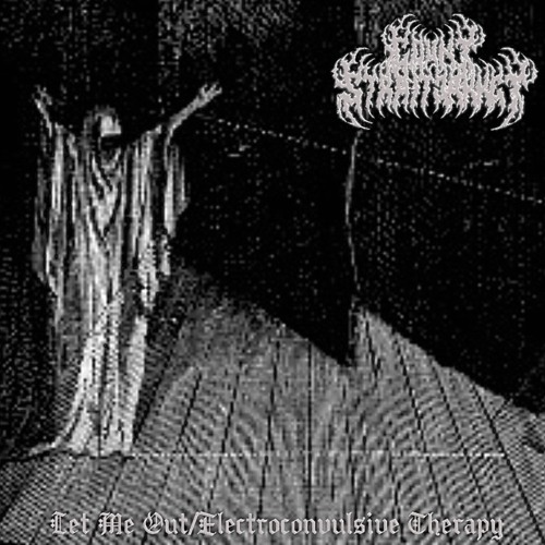 Let Me Out/Electroconvulsive Therapy