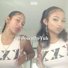 #DOWNONYUH (Prod. Dee B)