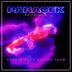 SINDEX PREMIERE: Paraçek - Trance Flex Racing Team