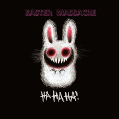 EASTER MASSACRE 2025