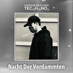 Underground techno | Made in Germany – Nacht Der Verdammten