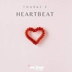 Touraj S - Heartbeat (Original Mix)