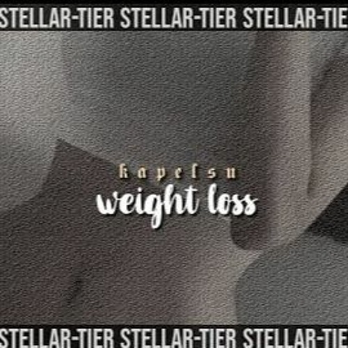ੈ stellar tier weight loss subliminal [listen once]-[By Kapelsu on Yt]