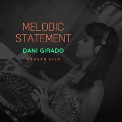 Melodic Statement EP 001 [20.08.20]