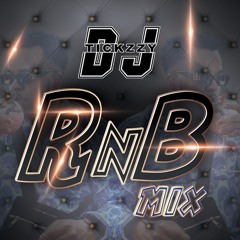 2025 R&B MIX (NEW SKOOL) @DJTICKZZY