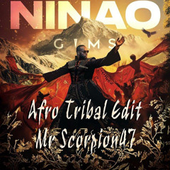 GIMS NINAO AFRO TRIBAL MR SCORPION47 EDIT