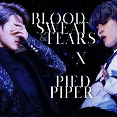 Blood Sweat & Tears ╳ Pied Piper