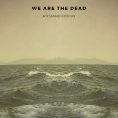 We Are The Dead