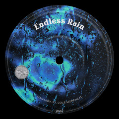 Endless Rain (feat. Cole Morehead)