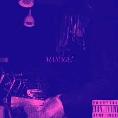 MANAGE! (Prod. Kage!)