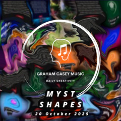 20 Oct 25 Myst Shapes