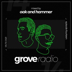 Oak and Hammer presents Grove Radio 14 (May 2021)