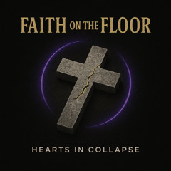Faith on the Floor