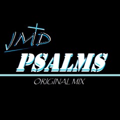 Psalms (Original Mix)
