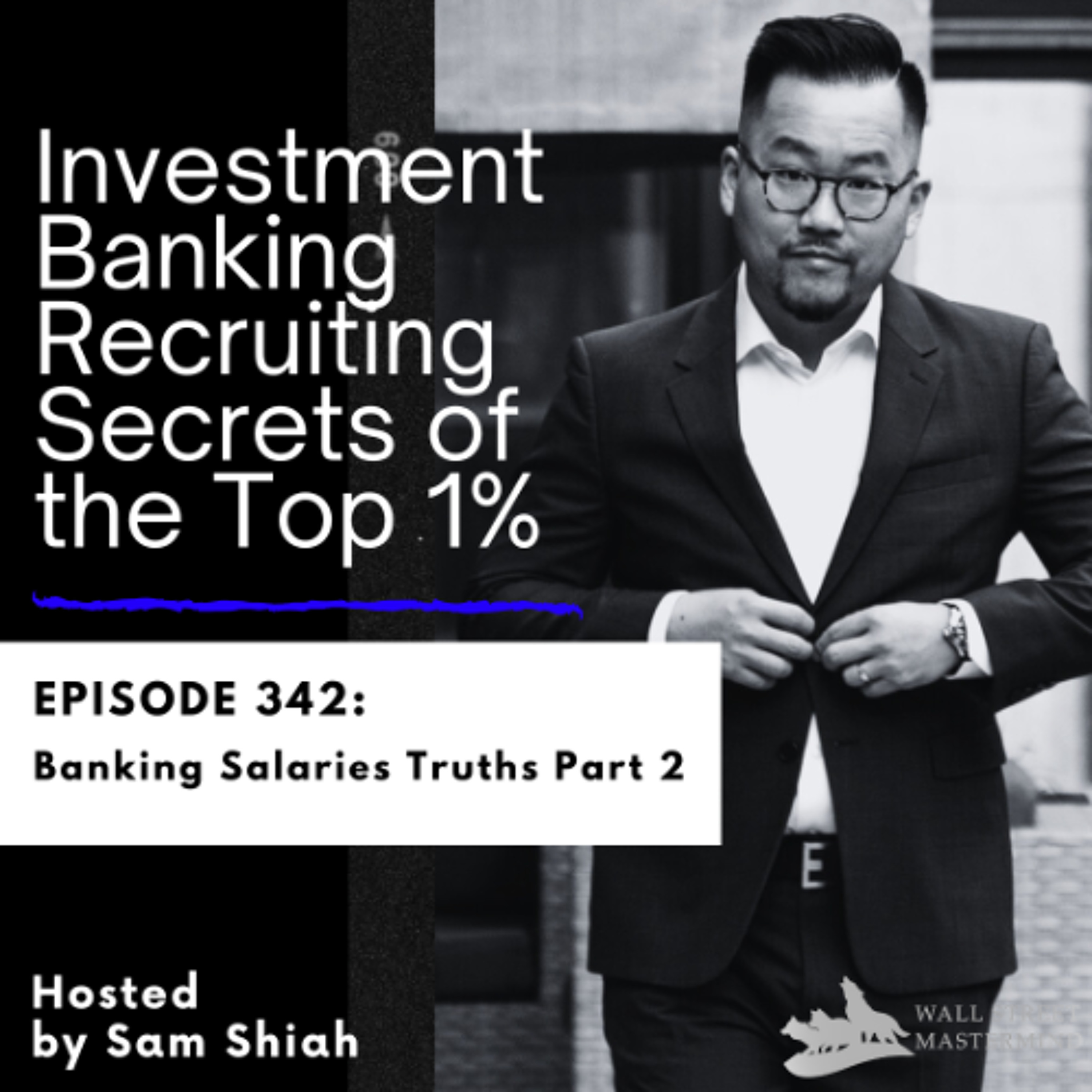 cover of episode Episode 342: Banking Salaries Truths Part 2