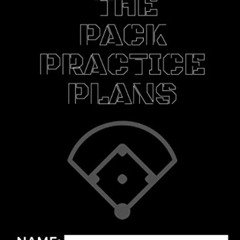 [GET] KINDLE 📙 The Pack Practice Plans by  Matt Deggs [EPUB KINDLE PDF EBOOK]
