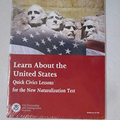 [Access] PDF 🗃️ Learn About the United States: Quick Civics Lessons for the New Natu