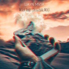 WAYN & JADON - Walk Away ( Original Mix )