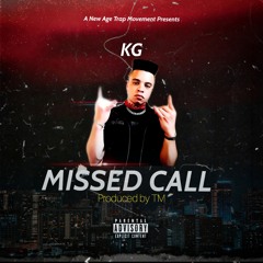 KG - Missed Call (prod.by TM)