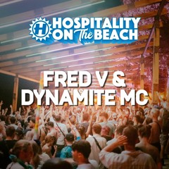 Fred V & Dynamite MC | Live @ Hospitality On The Beach 2023