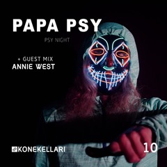 PAPA PSY - Psy Night #10 | 11/25 | + Annie West