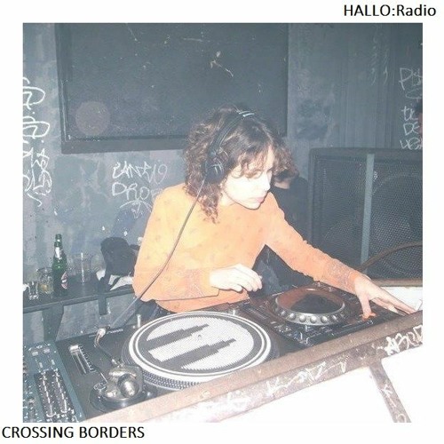 "CROSSING BORDERS" 08 w/ J SKY - 16/07/21