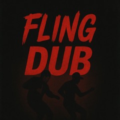 Fling Dub (Free DL)