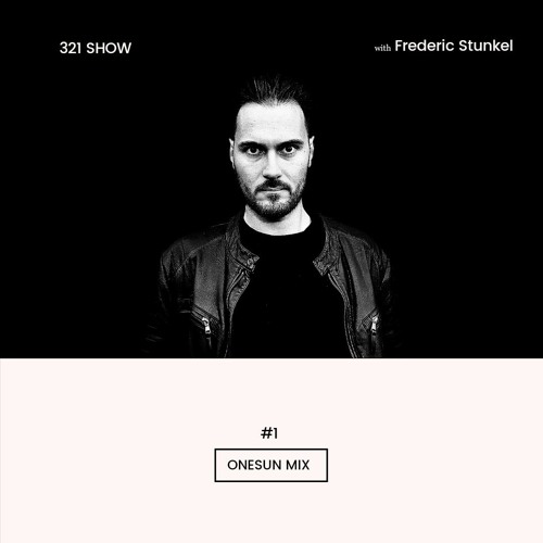 Stream Onesun Mix With Frederic Stunkel 1 By Onesun Listen Online For Free On Soundcloud