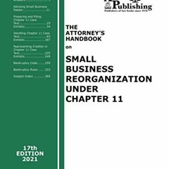 [READ] EBOOK 📩 The Attorney's Handbook on Small Business Reorganization Under Chapte