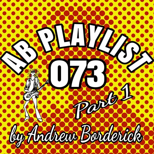 AB Playlist 073 Part 1