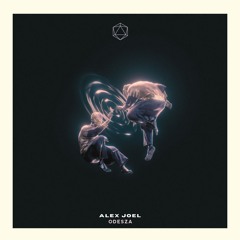 ODESZA - Equal (Alex Joel Remix)