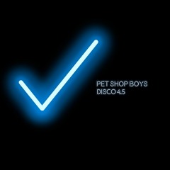 Pet Shop Boys - DISCO 4.5 - Yes, Fundamentally