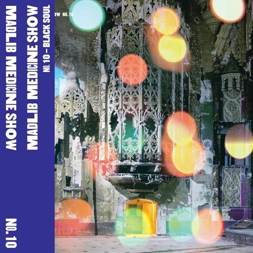 Stream Madlib Medicine Show #10 Black Soul by gabel | Listen
