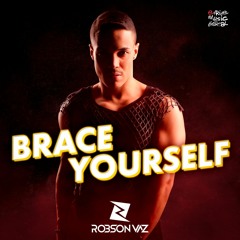 Robson Vaz - Brace Yourself