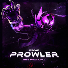 Xscar - Prowler (FREE DOWNLOAD)