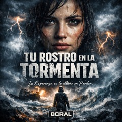 Tu Rostro en la Tormenta