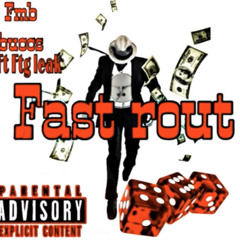 FMB Buccs x FTG Leak- “Fast Route”