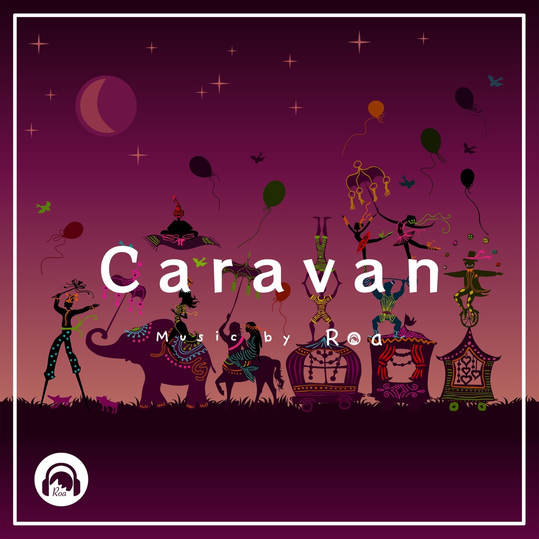 Soundcloud Roa Stream Caravan 【Free Download】 by Roa | Listen online for free on ...