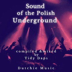 Sound of the Polish Underground: Tidy Daps play Dutchie