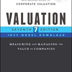Free [epub]$$ Valuation, DCF Model Download: Measuring and Managing the Value of Companies (Wil