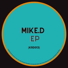 Mike.D EP [KRD013]