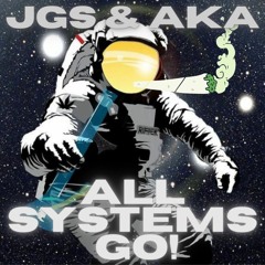 JGS & Aka - All Systems Go (Sample)