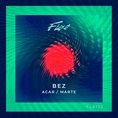 Bez - Marte [Fluxo]