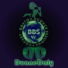 DuaneDaly - Boston Bounce Sessions mix