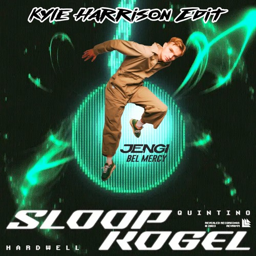 Jengi vs Hardwell X Quintino - Bel Mercy (Kyle Harrison 'Sloopkogel' Edit)