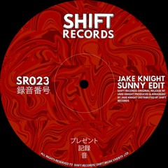 Jake Knight - Sunny Edit (SR023) [FREE DOWNLOAD]
